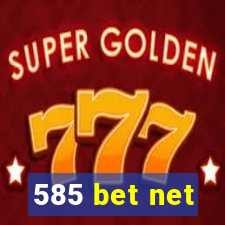 585 bet net